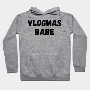 Vlogmas Babe Perfect Gift for YouTubers and Influencers on Christmas Hoodie